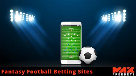 online football betting sites|fantasy betting sites.